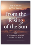 From the Rising of the Sun - A Journey of Worship Around the World